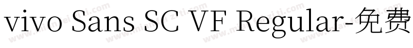 vivo Sans SC VF Regular字体转换